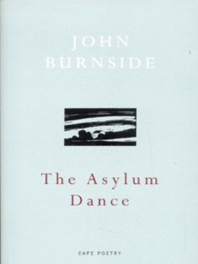 Cover for John Burnside · The Asylum Dance (Paperback Bog) (2000)