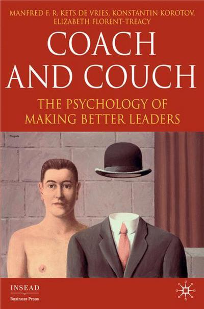 Cover for Manfred F. R. Kets De Vries · Coach and Couch: the Psychology of Making Better Leaders - Insead Business Press (Hardcover Book) (2007)