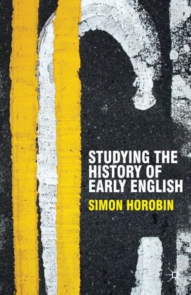 Cover for Simon Horobin · Studying the History of Early English - Perspectives on the English Language (Paperback Book) (2010)