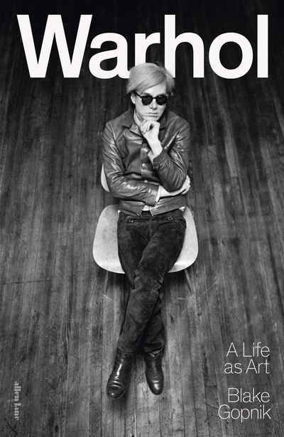 Cover for Blake Gopnik · Warhol: A Life as Art (Hardcover Book) (2020)