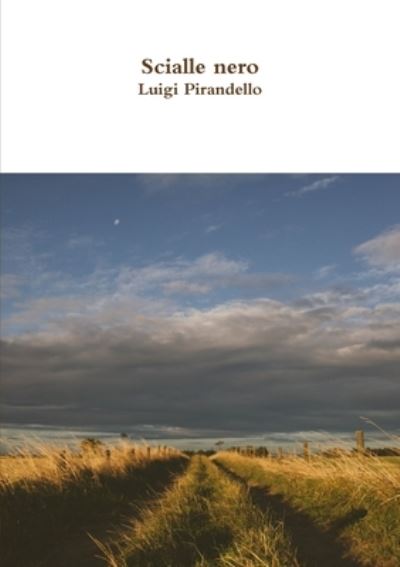 Cover for Luigi Pirandello · Scialle nero (Paperback Book) (2017)