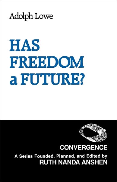 Cover for Adolph Lowe · Has Freedom a Future? (Paperback Book) (1988)