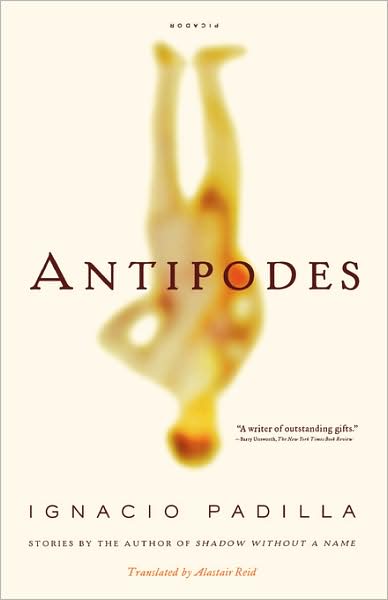 Cover for Ignacio Padilla · Antipodes: Stories (Paperback Book) [First edition] (2005)