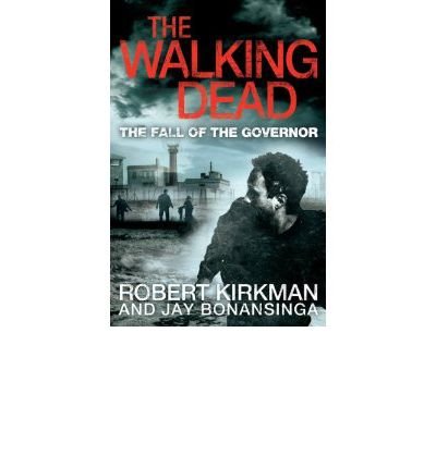 Cover for Robert Kirkman · The Fall of the Governor Part One - The Walking Dead (Paperback Book) [Main Market Ed. edition] (2013)