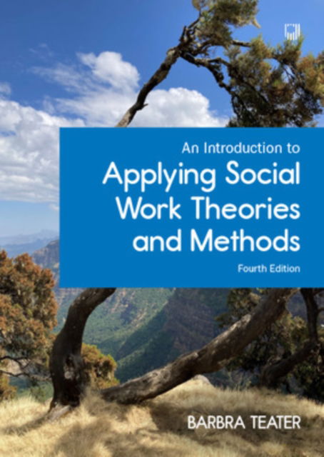 Cover for Barbra Teater · An Introduction to Applying Social Work Theories and Methods, 4/e (Paperback Book) (2024)