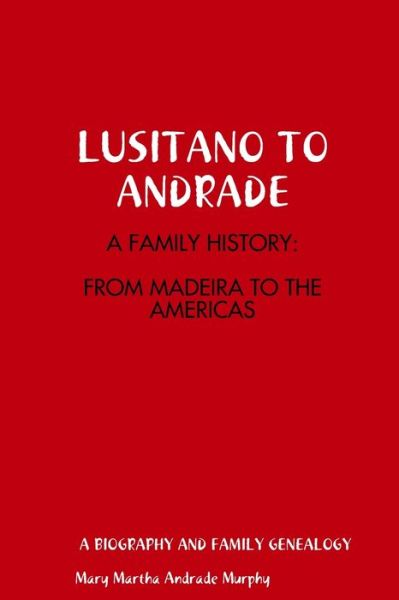 Cover for Mary Murphy · Lusitano to Andrade (Pocketbok) (2019)