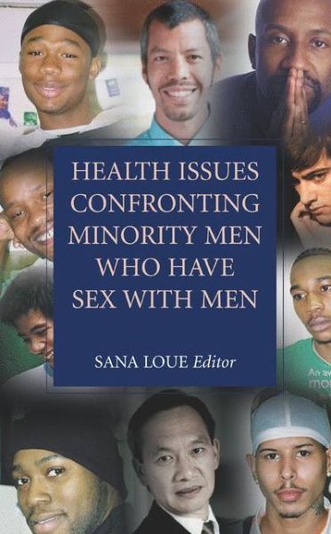 Cover for Sana Loue · Health Issues Confronting Minority Men Who Have Sex with Men (Hardcover Book) [2008 edition] (2007)