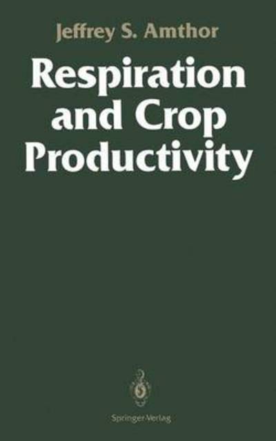 Cover for Amthor · Respiration and Crop Productivit (Bok)