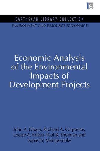 Cover for John A. Dixon · Economic Analysis of the Environmental Impacts of Development Projects - Environmental and Resource Economics Set (Paperback Book) [Reprint edition] (2013)