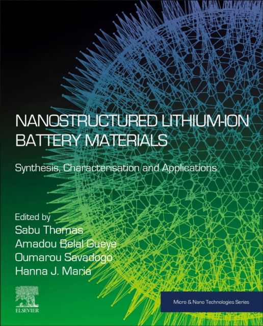 Cover for Nanostructured Lithium-ion Battery Materials: Synthesis, Characterization, and Applications - Micro &amp; Nano Technologies (Paperback Book) (2024)