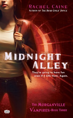 Cover for Rachel Caine · Midnight Alley (Morganville Vampires, Book 3) (Paperback Book) (2007)