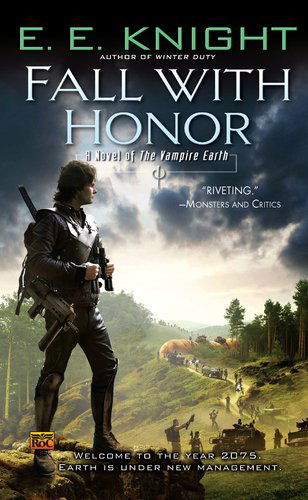 Cover for E.e. Knight · Fall with Honor: a Novel of the Vampire Earth (Paperback Book) [Reprint edition] (2009)