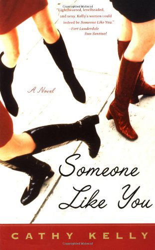 Someone Like You - Cathy Kelly - Books - Plume - 9780452283381 - May 28, 2002