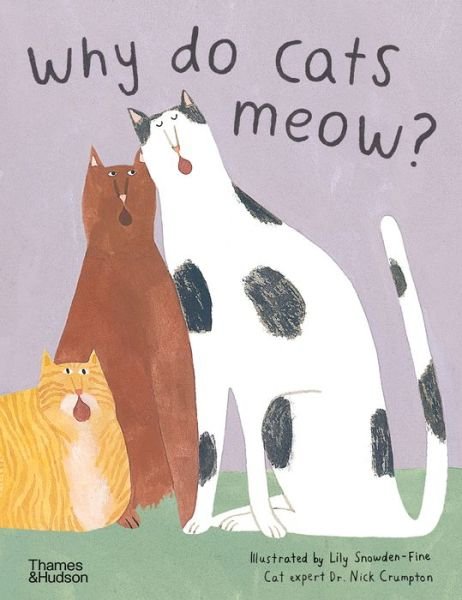 Cover for Nick Crumpton · Why do cats meow?: Curious Questions about Your Favourite Pet - Favourite Pets (Hardcover Book) (2020)