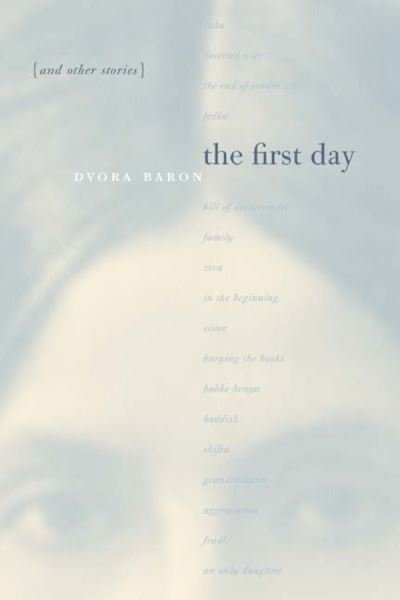 Cover for Dvora Baron · The First Day and Other Stories (Pocketbok) (2001)