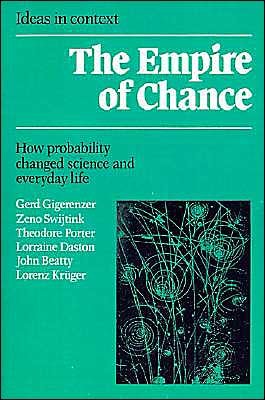 Cover for Gigerenzer, Gerd (Universitat Konstanz, Germany) · The Empire of Chance: How Probability Changed Science and Everyday Life - Ideas in Context (Paperback Bog) (1990)