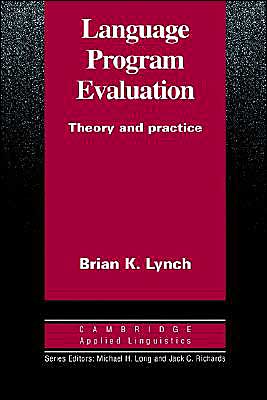 Cover for Lynch, Brian K. (University of Melbourne) · Language Program Evaluation - Cambridge Applied Linguistics (Paperback Book) (1995)