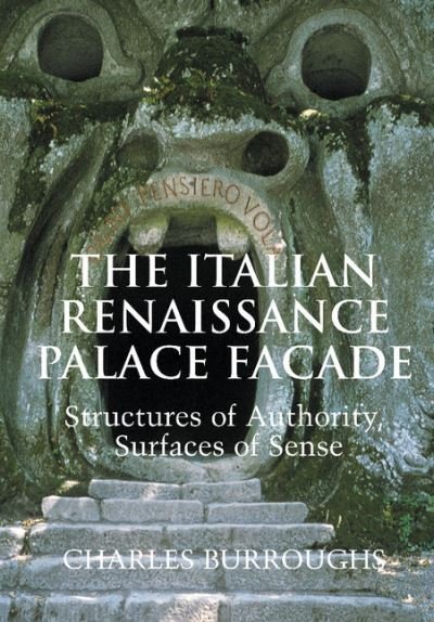 Cover for Burroughs, Charles (State University of New York, Binghamton) · The Italian Renaissance Palace Facade: Structures of Authority, Surfaces of Sense - Res Monographs in Anthropology and Aesthetics (Innbunden bok) (2002)
