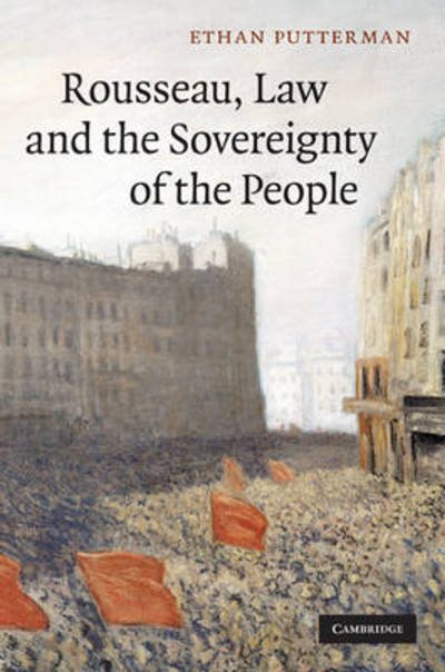 Cover for Putterman, Ethan (National University of Singapore) · Rousseau, Law and the Sovereignty of the People (Hardcover Book) (2010)
