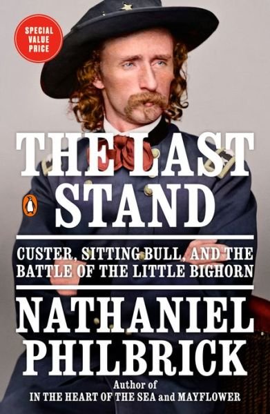 Cover for Nathaniel Philbrick · The Last Stand (Paperback Book) (2023)
