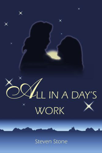 Cover for Steven Stone · All in a Day's Work (Pocketbok) (2002)