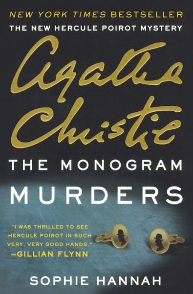 Cover for Sophie Hannah · The Monogram Murders: the New Hercule Poirot Mystery (Bound for Schools &amp; Libraries) (Taschenbuch) (2015)