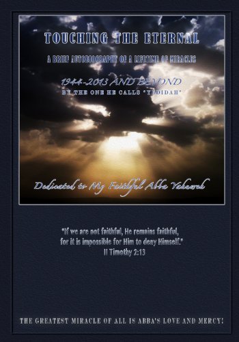 Cover for Yedidah · Touching the Eternal: a Brief Autobiography of a Lifetime of Miracles (Pocketbok) (2013)