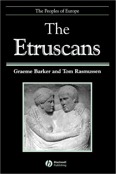 Cover for Barker, Graeme (University of Cambridge) · The Etruscans - The Peoples of Europe (Paperback Book) (2000)