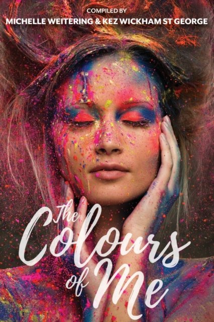 Cover for Michelle Weitering · Colours of Me (Paperback Book) (2021)