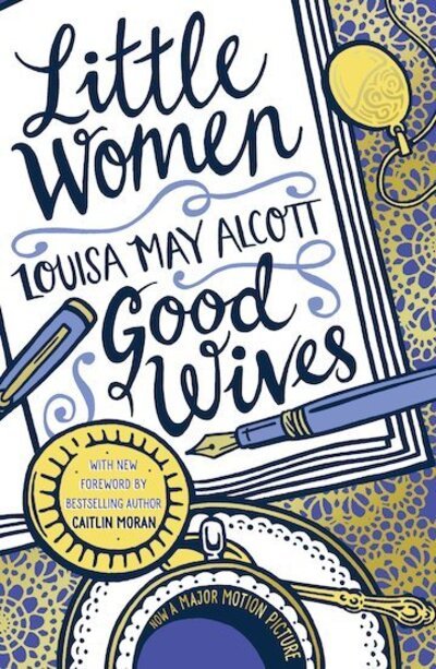 Cover for Louisa May Alcott · Little Women and Good Wives - Scholastic Classics (Paperback Book) (2019)