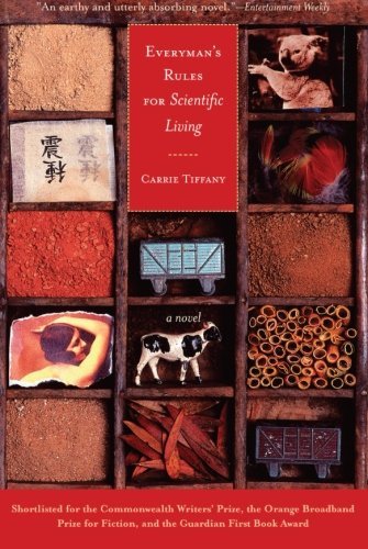Cover for Carrie Tiffany · Everyman's Rules for Scientific Living: a Novel (Paperback Bog) [Reprint edition] (2007)