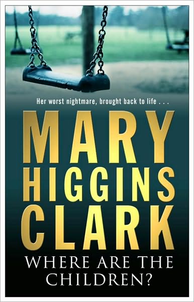 Where Are The Children? - Mary Higgins Clark - Bøker - Simon & Schuster - 9780743484381 - 2. august 2004