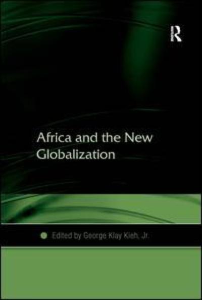 Cover for George Klay Kieh · Africa and the New Globalization (Hardcover Book) [New edition] (2008)