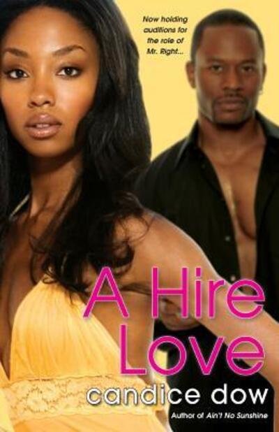 Cover for Candice Dow · A Hire Love (Paperback Bog) (2007)