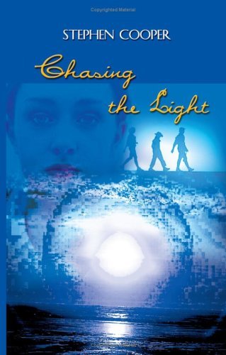 Chasing the Light - Stephen Cooper - Livres - AuthorHouse - 9780759689381 - 24 septembre 2003
