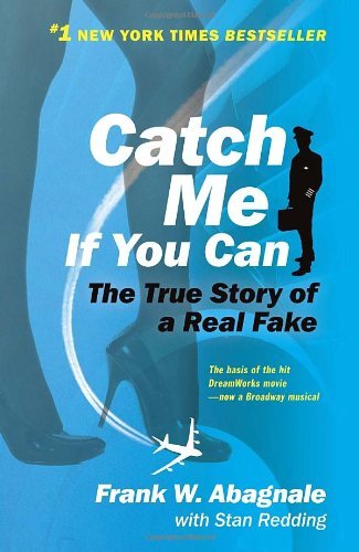 Catch Me if You Can : the Amazing True S - Abagnale, Frank, Jr. - Livros - Broadway Books - 9780767905381 - 1 de agosto de 2000