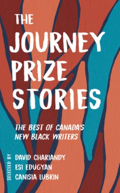 Cover for David Chariandy · The Journey Prize Stories 33: The Best of Canada's New Black Writers (Taschenbuch) (2023)