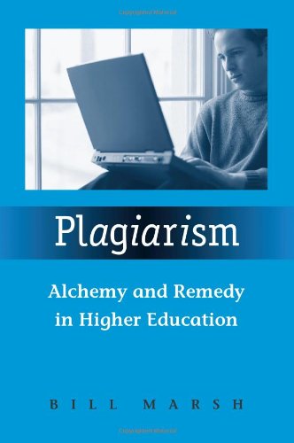 Cover for Bill Marsh · Plagiarism: Alchemy and Remedy in Higher Education (Paperback Book) (2007)