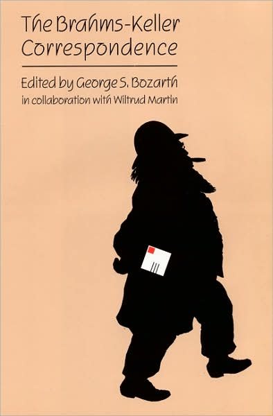 Cover for George Bozarth · The Brahms-Keller Correspondence (Hardcover Book) [1st edition] (1996)