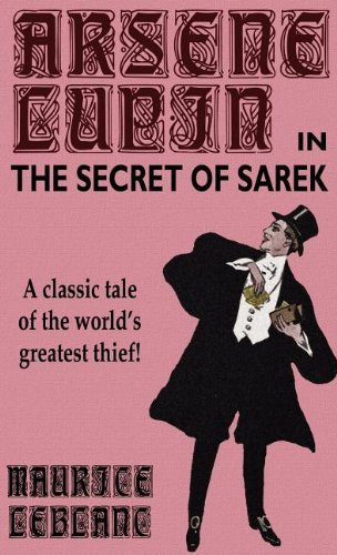 Cover for Maurice Leblanc · Arsene Lupin in the Secret of Sarek (Inbunden Bok) (2003)