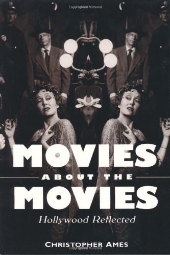 Cover for Christopher Ames · Movies About the Movies: Hollywood Reflected (Paperback Book) [Reprint edition] (1997)