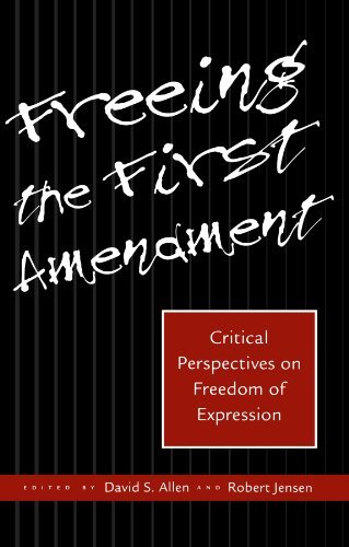Cover for David S. Allen · Freeing the First Amendment: Critical Perspectives on Freedom of Expression (Taschenbuch) (1995)