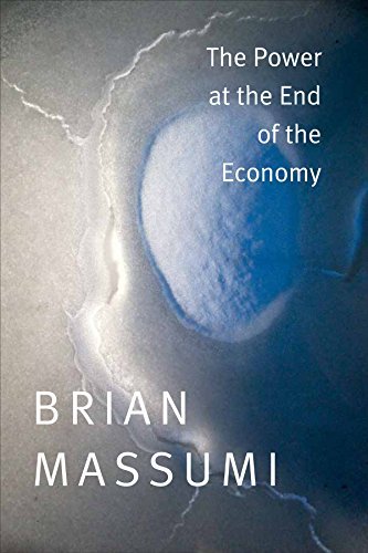 Cover for Brian Massumi · The Power at the End of the Economy (Paperback Bog) (2014)