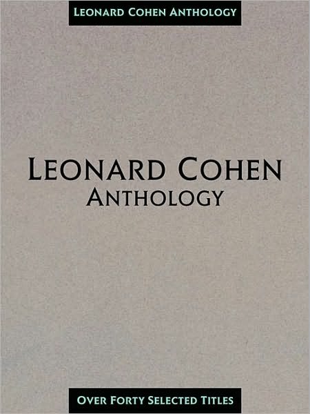 Leonard Cohen Anthology (Pvg) - Leonard Cohen - Bøger - Hal Leonard Corporation - 9780825612381 - 1. februar 2001