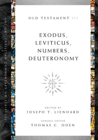 Exodus, Leviticus, Numbers, Deuteronomy - Joseph T. Lienhard - Books - IVP Academic - 9780830843381 - June 4, 2019