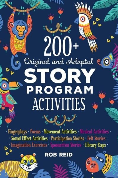 Cover for Rob Reid · 200+ Original and Adapted Story Program Activities (Paperback Book) (2018)