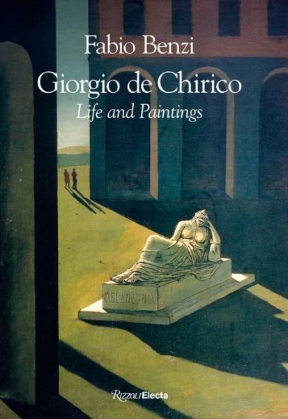 Cover for Fabio Benzi · Giorgio de Chirico: Life and Paintings (Hardcover bog) (2023)