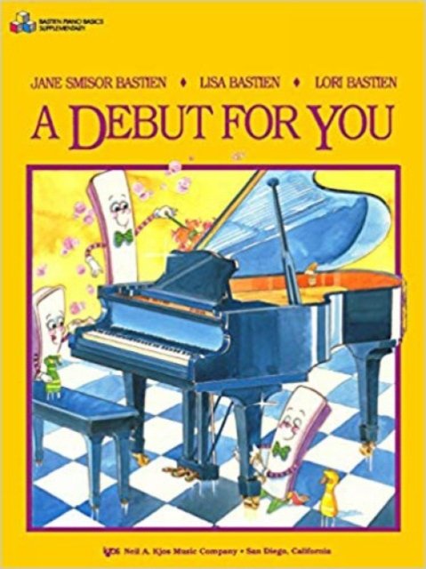 Cover for Jane Bastien · A Debut for You Book 4 - Bastien Piano Basics (Sheet music) (1993)