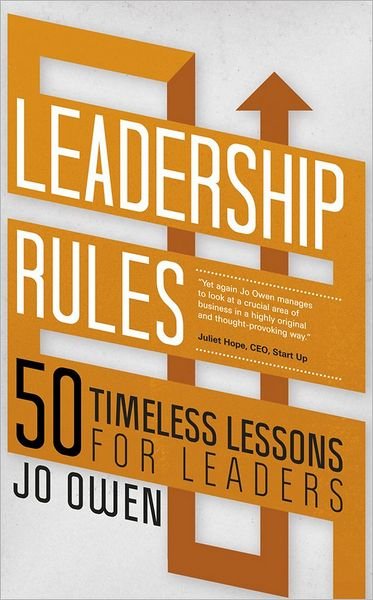 Cover for Jo Owen · Leadership Rules: 50 Timeless Lessons for Leaders (Pocketbok) (2011)