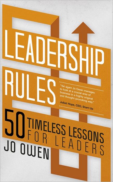 Cover for Jo Owen · Leadership Rules: 50 Timeless Lessons for Leaders (Paperback Book) (2011)